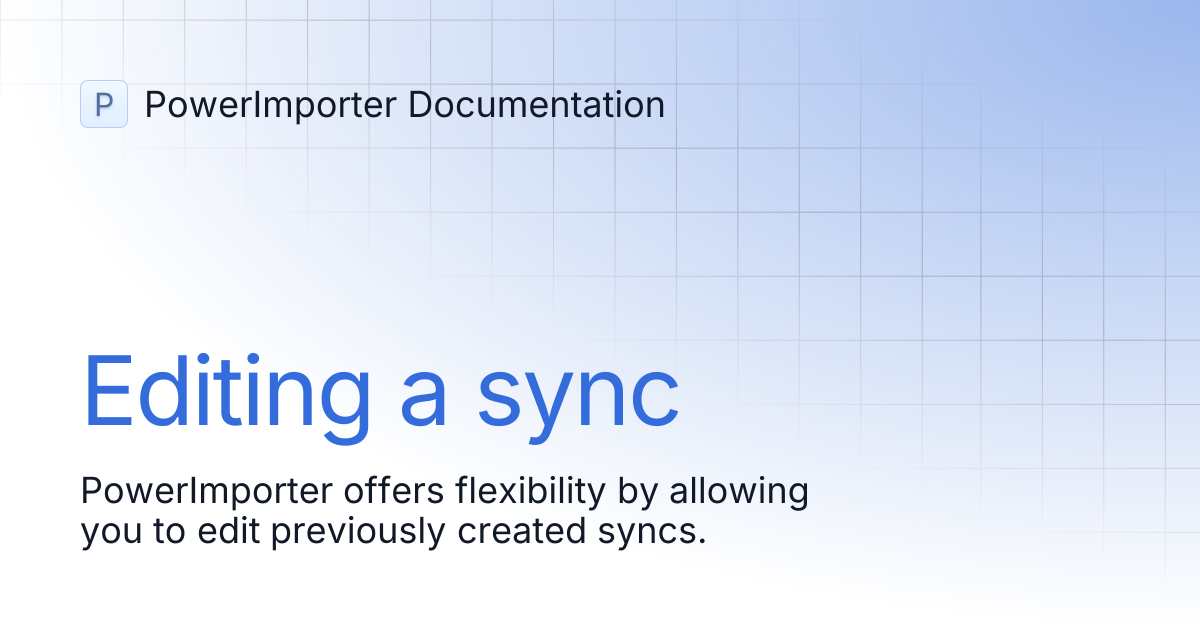 Editing a sync | PowerImporter Documentation